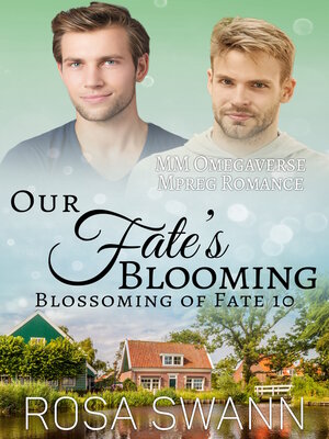 cover image of Our Fate's Blooming